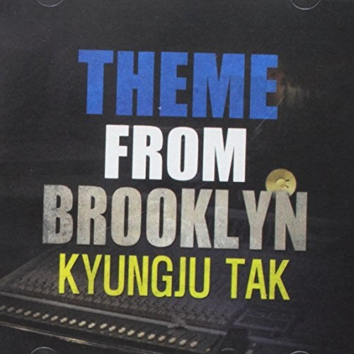 Kyungju Tak - Theme from Brooklyn