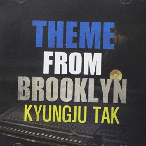 Kyungju Tak - Theme from Brooklyn