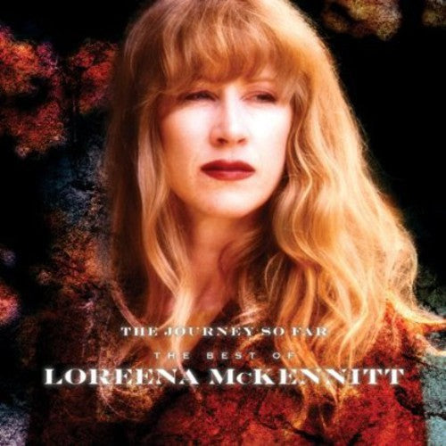 Loreena McKennitt - Journey So Far the Best of Loreena McKennitt