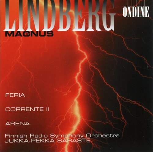 Lindberg/ Saraste/ Finnish Rso - Feria / Corrente 2 / Arena