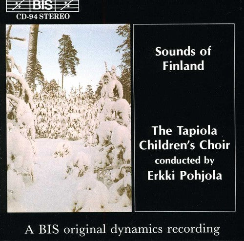 Tapiola Children's Choir - Sounds of Finland: Sibelius; Putro; Panula; Etc