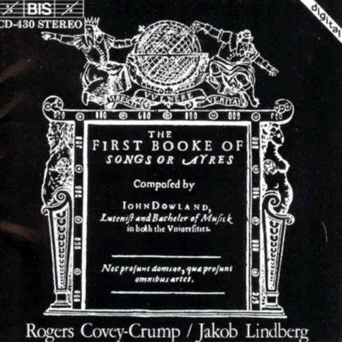 Dowland/ Covey-Crump/ Lindberg - 1st Book of Songs