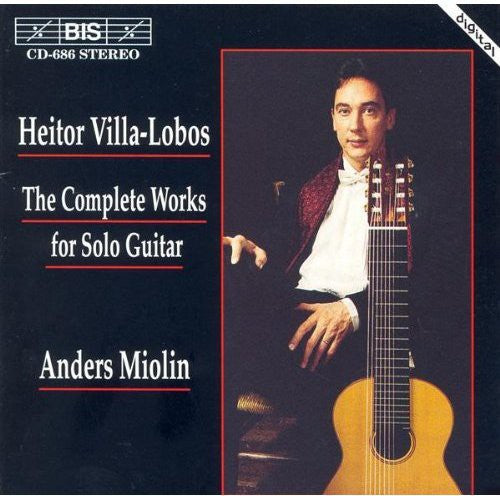 Villa-Lobos/ Miolin - Complete Works for Solo Guitar