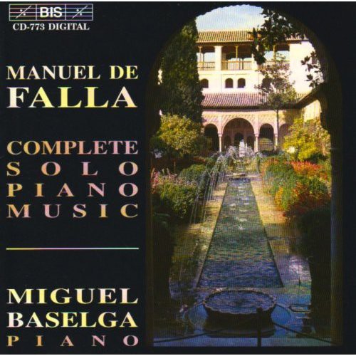 Falla/ Baselga - Complete Solo Piano Music