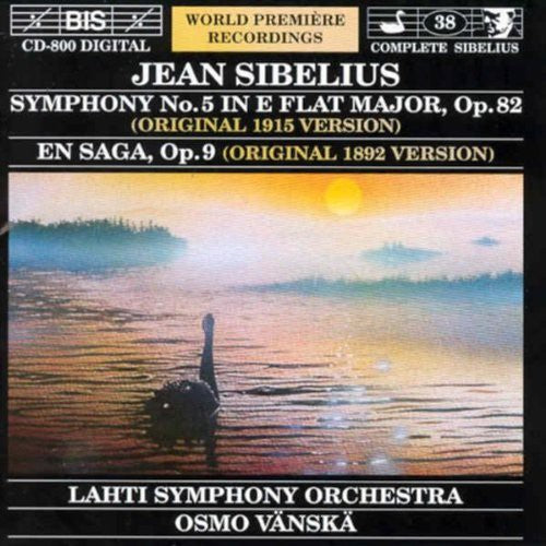 Sibelius/ Vanska/ Lahti Symphony Orchestra - Symphony 5 in E Flat