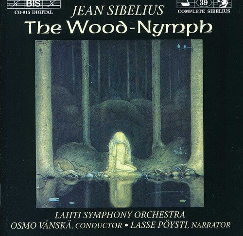 Sibelius/ Vanska/ Lahti Symphony Orchestra - Wood-Nymph Op 15 / Swanwhite