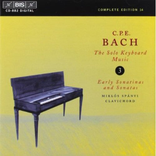 C.P.E. Bach / Miklos Spanyi - Solo Keyboard Music 3: Early Stas & Sntas