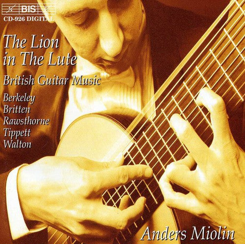 Anders Miolin - Lion in the Lute: Walton, Tippett, Britten, Et Al