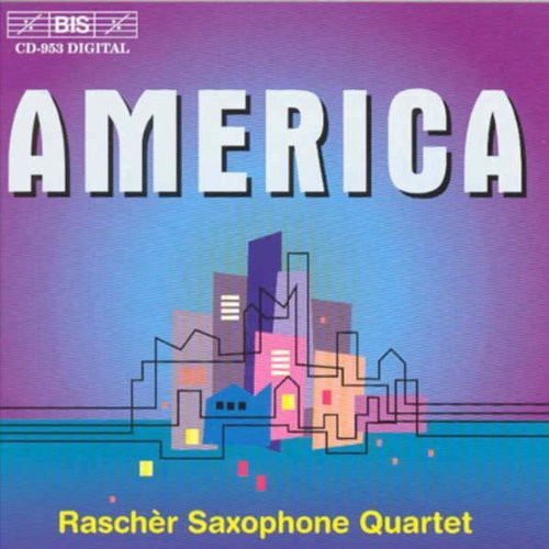 Rascher Sax Qtet - America: Wuorinen, Starer, Adler, Corbett, Et Al