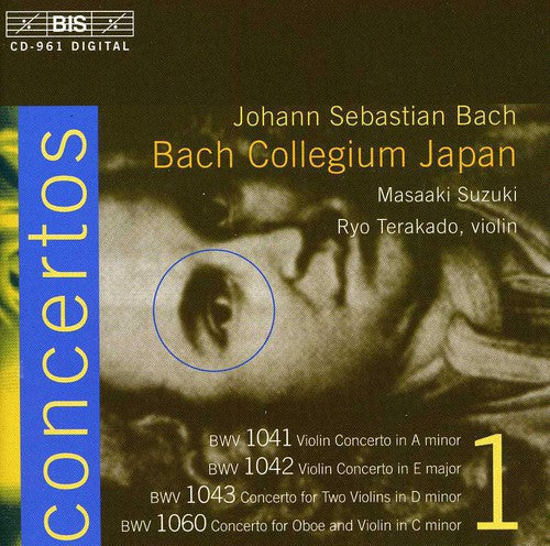 Bach/ Terakado/ Wakamutsu/ Ponseele/ Suzuki - Violin Concertos: A minor BWV 1041: E BWV 1042