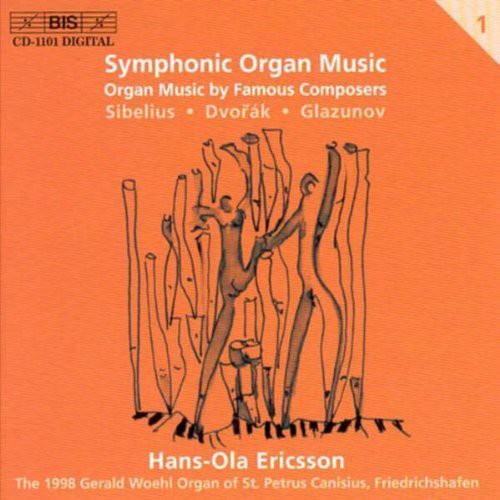 Sibelius/ Dvorak/ Glazunov/ Ericsson - Symphonic Organ Music