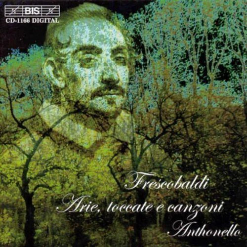 Frescobaldi/ Anthonello - Toccatas Canzonas Arias