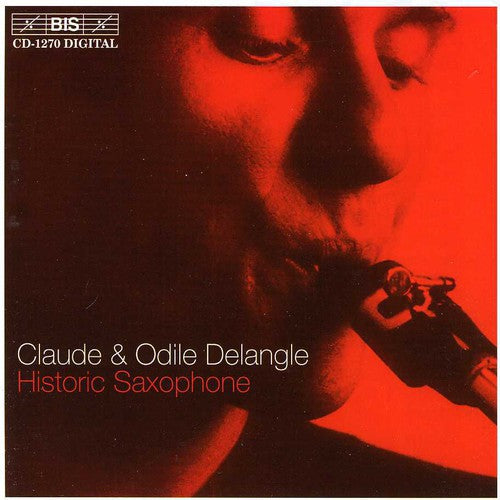 Claude Delangle - Historic Saxophone