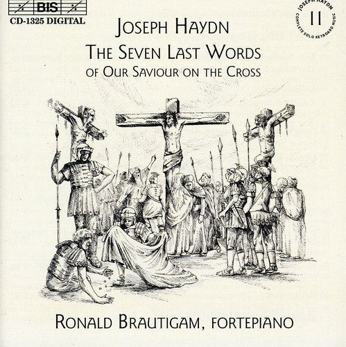 Haydn/ Brautigam - Seven Last Words of Our Saviour on the Cross