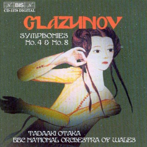 Glazunov/ Otaka/ BBC Nat'L Orch of Wales - Symphony 4 & 8 in E Flat Major