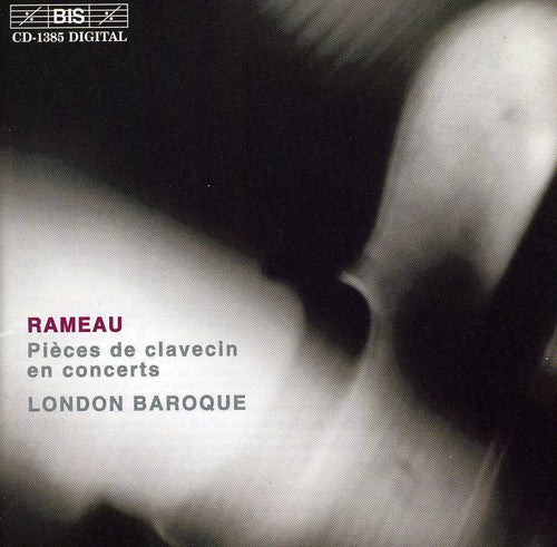 Rameau/ London Baroque - Pieces de Clavecin en Concerts