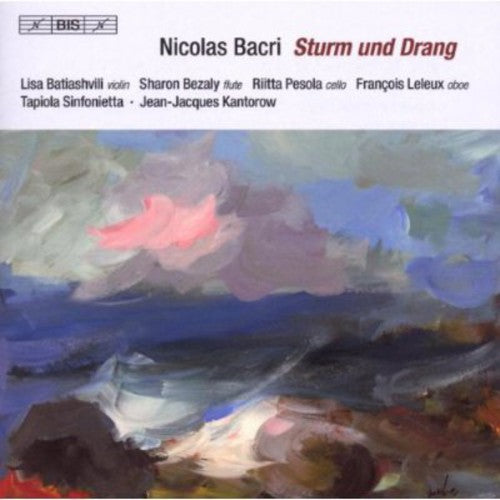 Bacri/ Batiashvili/ Leleux/ Bezaly/ Kantorow - Sturm Und Drang