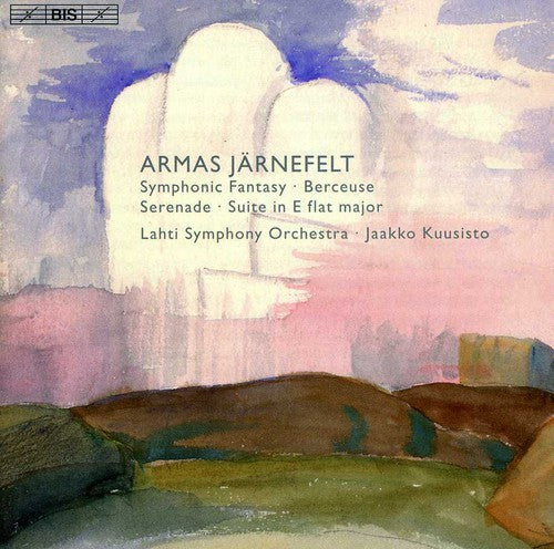Jarnefelt/ Lahti Symphony Orch/ Kuusisto - Orchestral Works