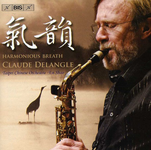Claude Delangle - Harmonious Breath: Works for Saxophone