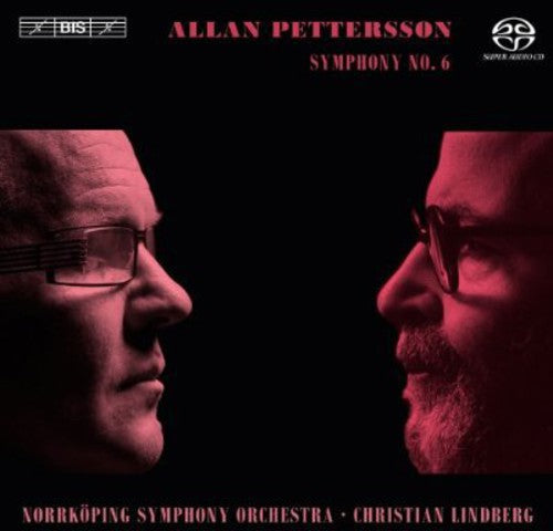 Pettersson/ Norrkoping Sym Orch/ Lindberg - Symphony No 6