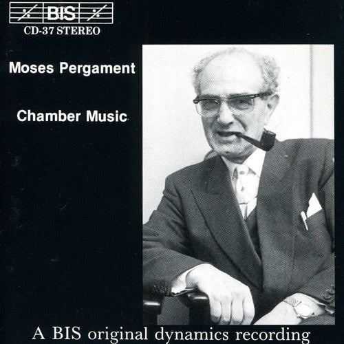 Moses Pergament - Chamber & Vocal Music