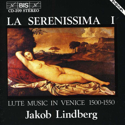 Jakob Lindberg - Serenissima: Lute Music in Venice 1500-1600