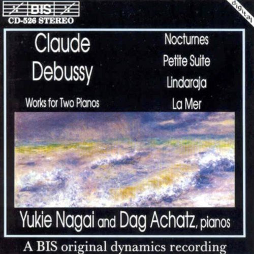 Debussy/ Yukie Nagai/ Achatz - Works for Two Pianos