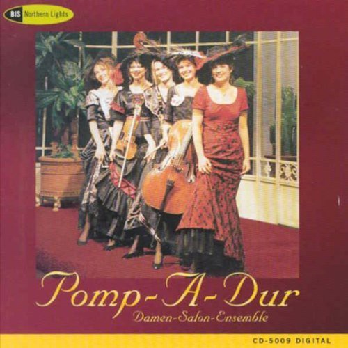 Pomp-a-Dur Salon Ensemble - Works By Raymond, Steffen, Elgar, Etc