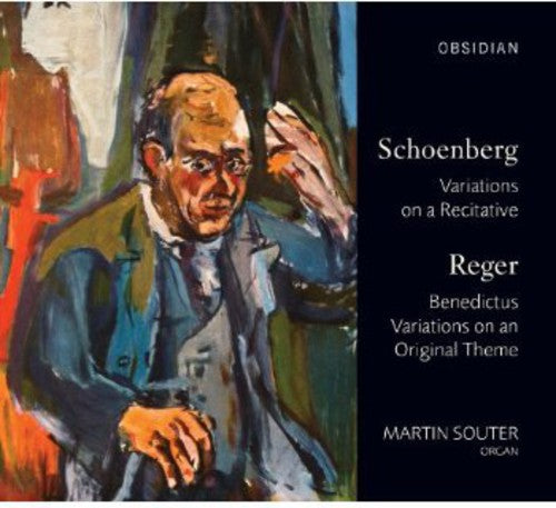 Martin Souter - Schoenberg & Reger