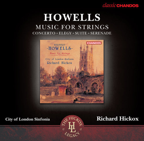 Howells/ City of London Sinfonia/ Hickox - Music for Strings