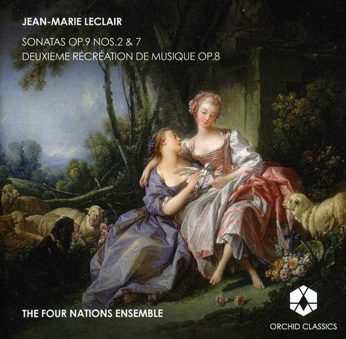 Leclair/ Four Nations Ensemble - Sonatas / Deuxieme Recreation de Musique