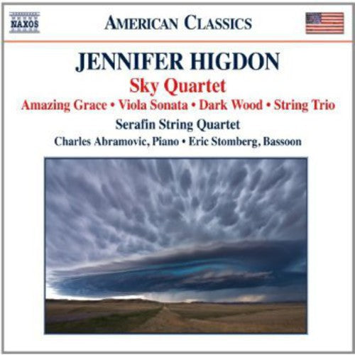 Higdon/ Serafin String Quartet/ Schwarz - Sky Quartet / Amazing Grace / Viola Sonata