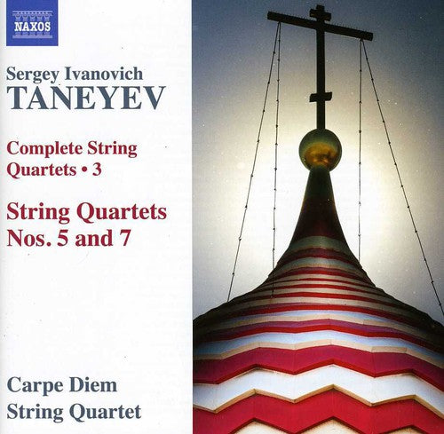 Taneyev/ Carpe Diem Quartet - Complete String Quartets 3: Nos 5 & 7