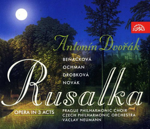 Dvorak/ Novak/ Benackova/ Soukupova/ Neumann - Rusalka