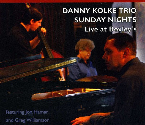 Danny Kolke Trio - Sunday Nights