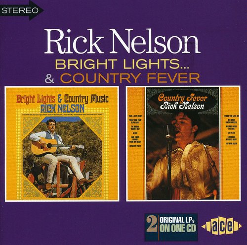 Ricky Nelson - Bright Lights/Country Fever