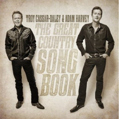 Troy Cassar-Daley / Adam Harvey - Great Country Songbook