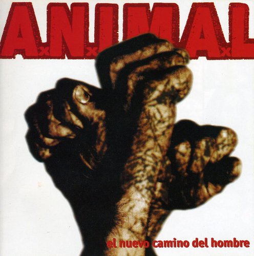 A.n.i.m.a.l. - El Nuevo Camino Del Hombre