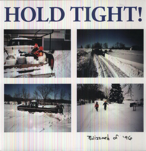 Hold Tight - Blizzard Of '96