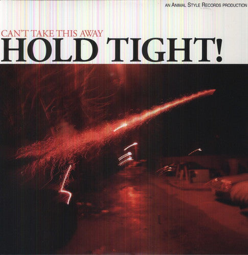 Hold Tight - Can't Take This Away
