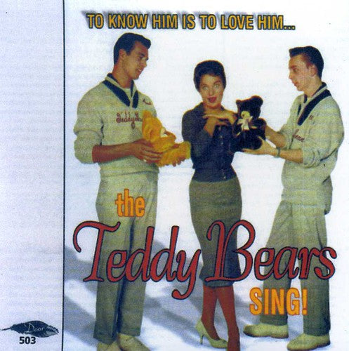 Teddy Bears - Know Him Is Love Him / Complete