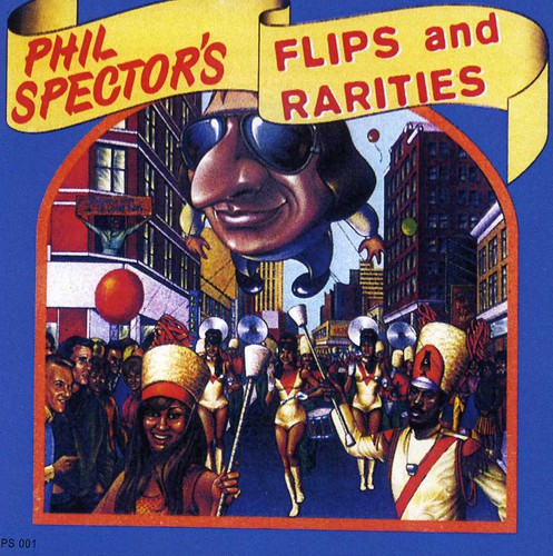 Various Artists - Phil Spector & Flip & Rarities / Various