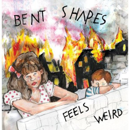 Bent Shapes - Feels Weird