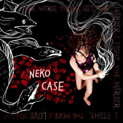 Neko Case - Worse Things Get the Harder I Fight the Harder I