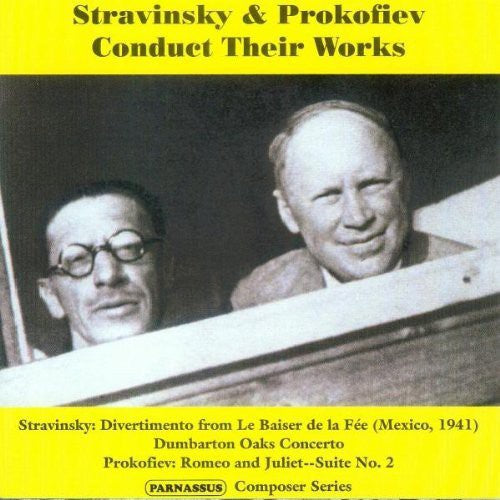 Stravinsky/ Prokofiev - Stravinsky & Prokofiev Conduct Their Works
