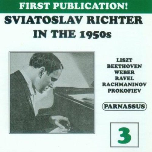 Various Artists - Sviatoslav Richter in the 1950's 3 / Various