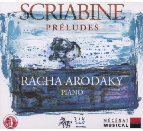 Scriabin/ Racha Arodaky - Preludes
