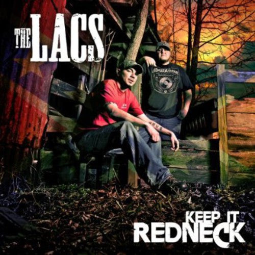 The Lacs - Keep It Redneck
