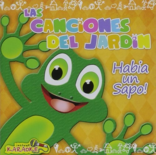 Las Canciones Del Jardin-Habia Un Sapo - Las Canciones Del Jardin-Habia Un Sapo