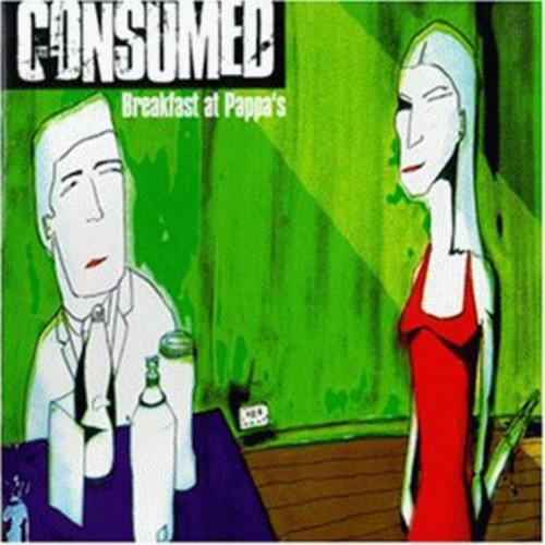 Consumed - Consumed : Breakfast at Pappa's